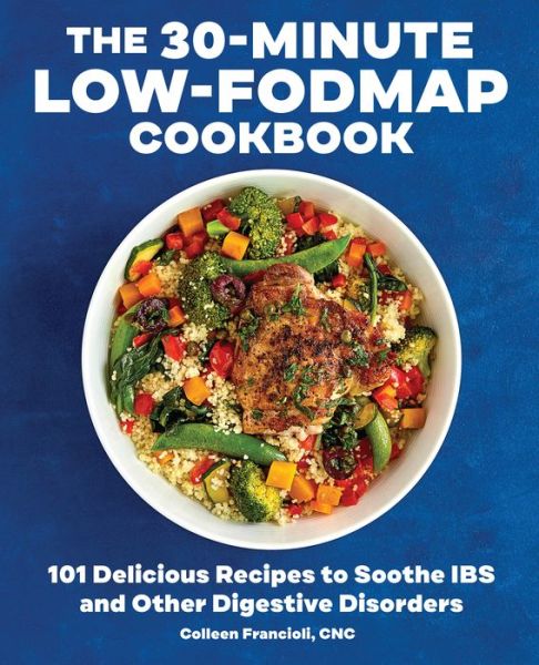 Cover for Colleen Francioli · The 30-Minute Low-Fodmap Cookbook (Paperback Book) (2019)