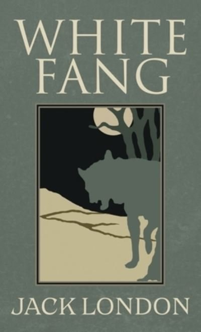 Cover for Jack London · White Fang (Buch) (2022)