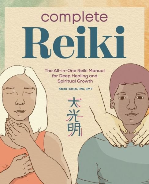 Cover for Karen Frazier · Complete Reiki (Taschenbuch) (2020)
