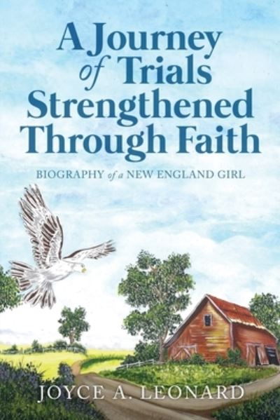 Cover for Joyce A Leonard · A Journey Of Trials Through Strengthened Faith (Paperback Book) (2021)