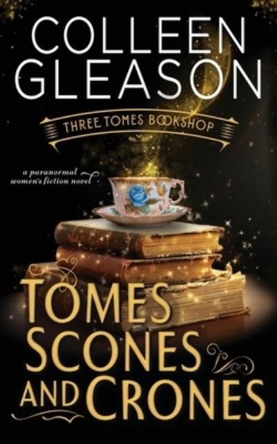 Cover for Colleen Gleason · Tomes Scones &amp; Crones (Paperback Book) (2021)