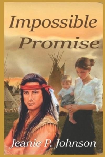 Cover for Jeanie P Johnson · Impossible Promise (Paperback Bog) (2020)
