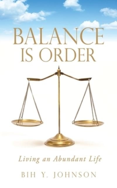 Cover for Bih Y Johnson · Balance is Order (Paperback Book) (2021)