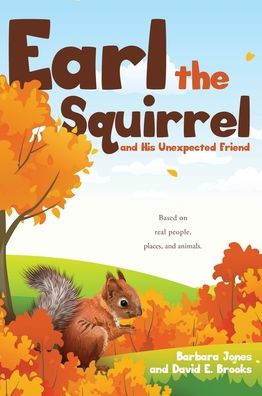 Cover for Salem Publishing Solutions · Earl the Squirrel and His Unexpected Friend (Hardcover Book) (2022)