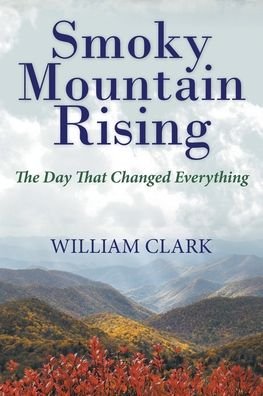 Cover for William Clark · Smoky Mountain Rising (Paperback Book) (2022)