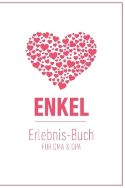 Cover for Groeltern Tagebuch · Enkel Erlebnis Buch fur Oma &amp; Opa (Pocketbok) (2019)