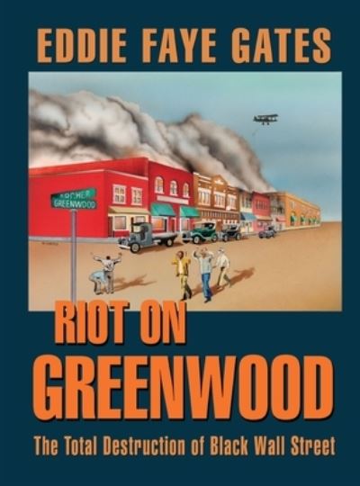 Cover for Eddie Faye Gates · Riot on Greenwood (Hardcover Book) (2003)