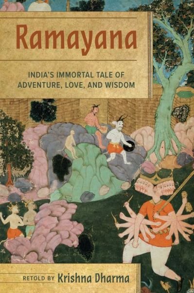 Cover for Krishna Dharma · Ramayana: India's Immortal Tale of Adventure, Love, and Wisdom (Hardcover Book) (2020)