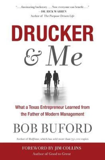 Cover for Bob Buford · Drucker &amp; Me: What a Texas Entrepenuer Learned From the Father of Modern Management (Pocketbok) (2014)