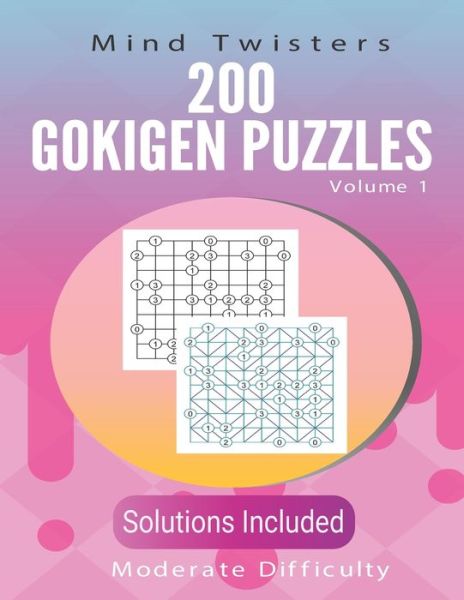 Cover for Kamala Laksh · 200 Gokigen Puzzles - Mind Twisters - Moderate Difficulty - Volume 1 (Paperback Book) (2019)