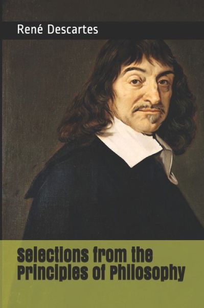 Cover for Rene Descartes · Selections from the Principles of Philosophy (Paperback Book) (2019)