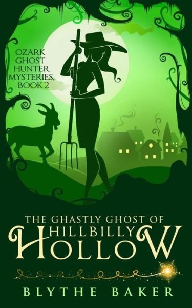 Cover for Blythe Baker · The Ghastly Ghost of Hillbilly Hollow (Paperback Bog) (2018)