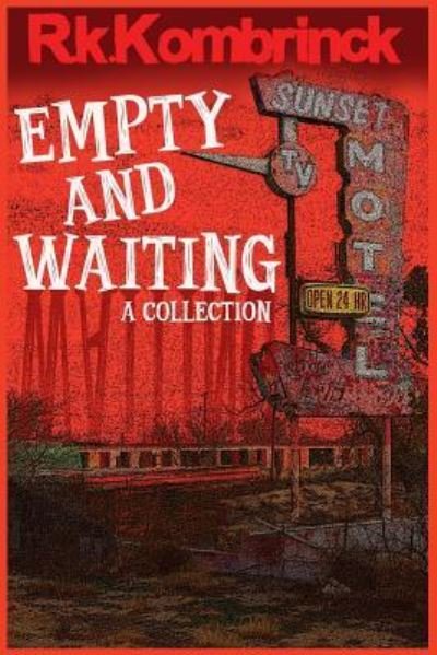 Cover for R K Kombrinck · Empty and Waiting (Pocketbok) (2018)