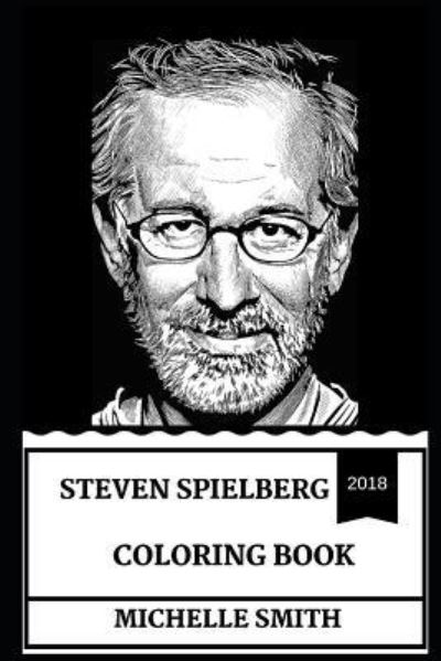 Cover for Michelle Smith · Steven Spielberg Coloring Book (Paperback Book) (2018)