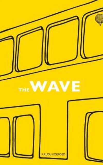 Cover for Kalou Koefoed · The Wave (Paperback Book) (2018)