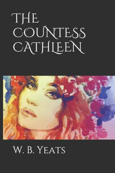 Cover for W B Yeats · The Countess Cathleen (Paperback Book) (2018)