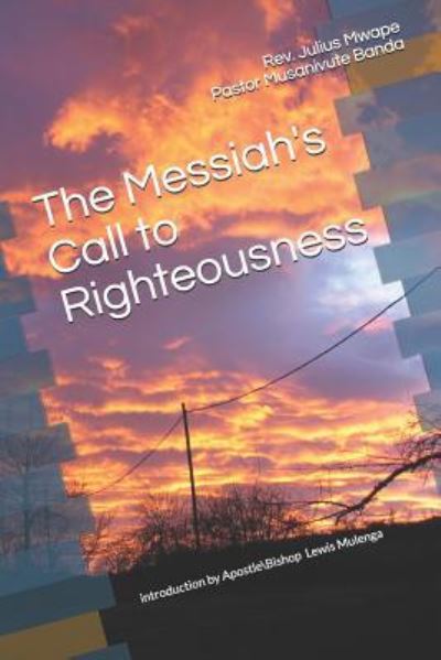 Cover for Musanivute Banda · The Messiah's Call to Righteousness (Paperback Book) (2018)