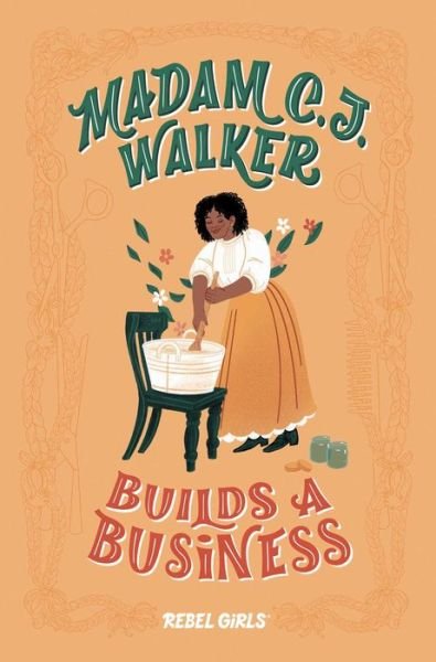 Cover for Rebel Girls · Madam C. J. Walker Builds a Business - Rebel Girls Chapter Books (Innbunden bok) (2019)