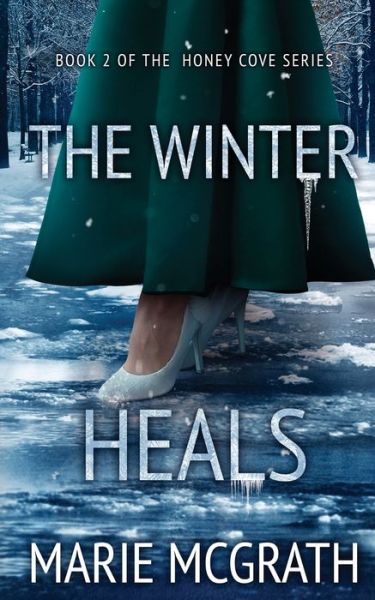 Cover for Marie McGrath · The Winter Heals (Paperback Book) (2021)