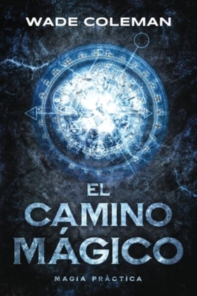 Cover for Wade Coleman · Camino Mágico (Book) (2022)