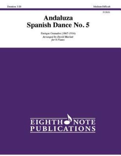 Andaluza - Enrique Granados - Libros - Eighth Note Publications - 9781771572194 - 1 de abril de 2015