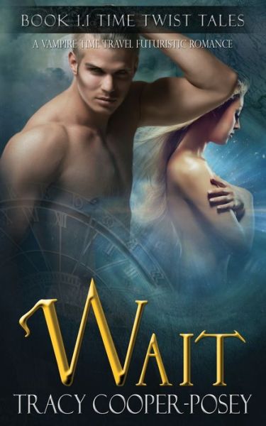 Cover for Tracy Cooper-Posey · Wait (Paperback Book) (2017)