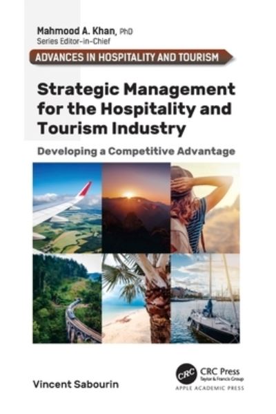 Cover for Vincent Sabourin · Strategic Management for the Hospitality and Tourism Industry: Developing a Competitive Advantage (Taschenbuch) (2024)