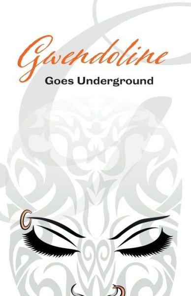 Cover for Gwendoline Clermont · Gwendoline Goes Underground (Paperback Book) (2021)