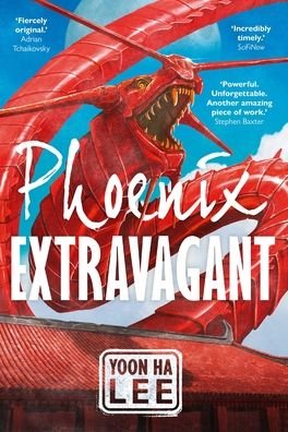 Cover for Yoon Ha Lee · Phoenix Extravagant (Pocketbok) [3rd edition] (2021)