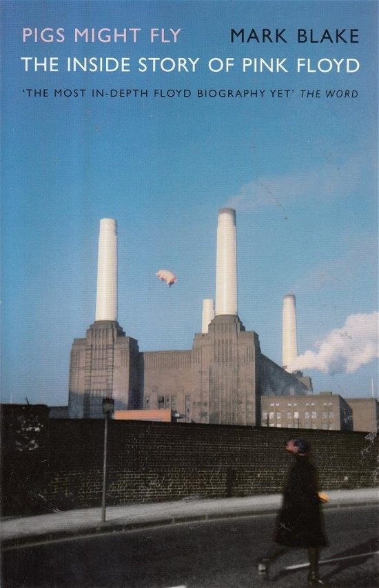 Cover for Pink Floyd · Pigs Might Fly. the Inside Story of Pink Floyd (Buch) (2015)