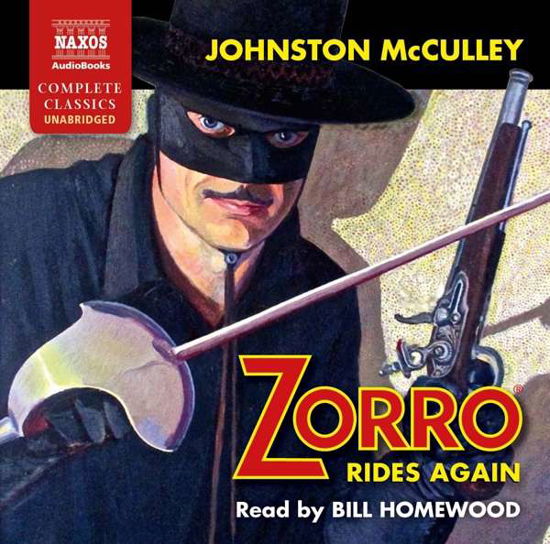 McCulley: Zorro Rides Again - Bill Homewood - Música - Naxos Audiobooks - 9781781980194 - 10 de fevereiro de 2017