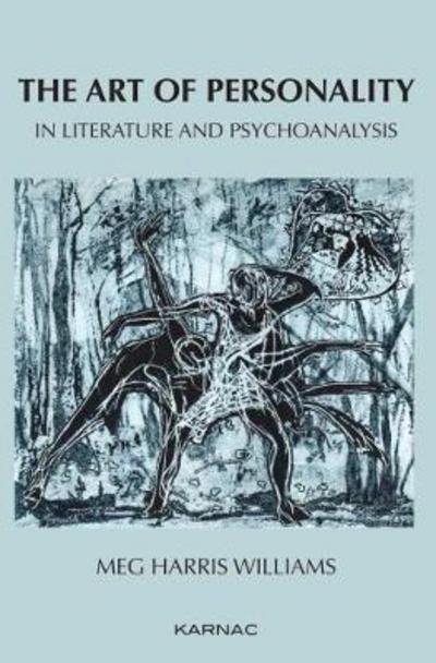 Cover for Meg Harris Williams · The Art of Personality in Literature and Psychoanalysis (Paperback Bog) (2017)
