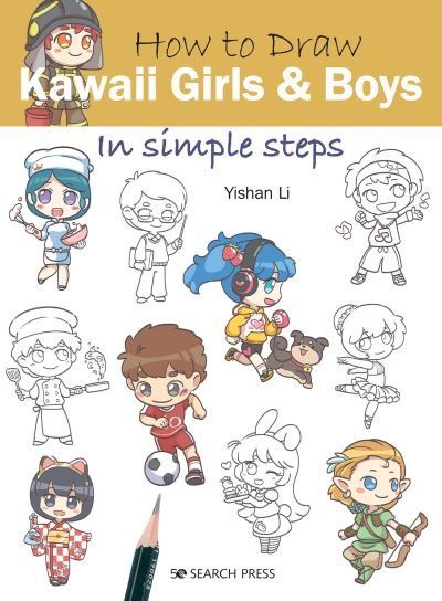 Cover for Yishan Li · How to Draw: Kawaii Girls and Boys: In Simple Steps - How to Draw (Paperback Bog) (2020)