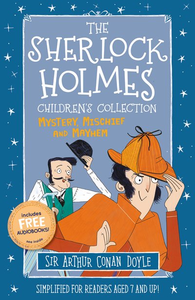 Cover for Sir Arthur Conan Doyle · The Sherlock Holmes Children's Collection: Mystery, Mischief and Mayhem - The Sherlock Holmes Children's Collection: Mystery, Mischief and Mayhem (Easy Classics) (Buch) (2020)