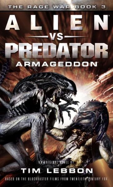 Alien vs. Predator : Armageddon - Tim Lebbon - Książki - Titan Books - 9781783296194 - 27 września 2016