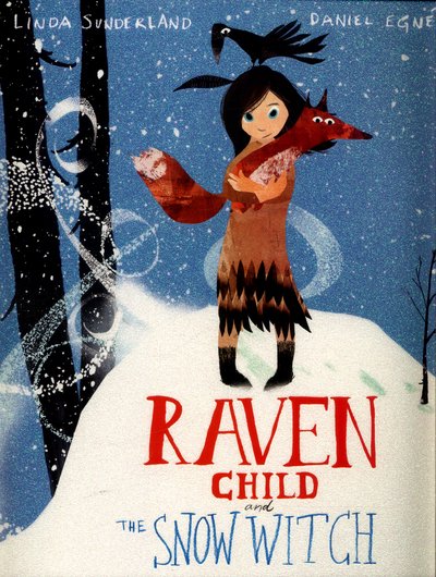 Cover for Linda Sunderland · Raven Child and the Snow-Witch (Taschenbuch) (2016)