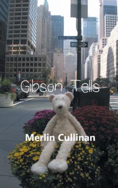 Cover for Merlin Cullinan · Gibson Tells (Paperback Book) (2016)