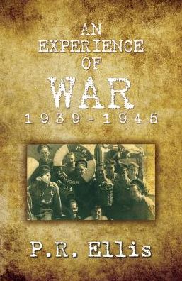 Cover for P. R. Ellis · An Experience of War 1939/1945 (Gebundenes Buch) (2017)