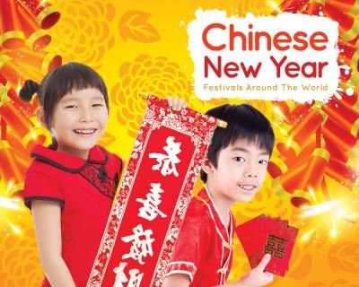 Chinese New Year - Grace Jones - Books - Booklife Publishing - 9781786378194 - November 1, 2019