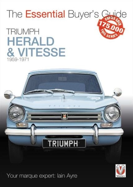 Cover for Iain Ayre · Triumph Herald &amp; Vitesse - Essential Buyer's Guide (Paperback Book) (2020)