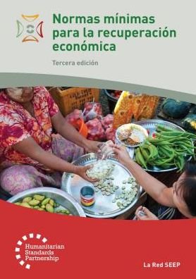 Cover for The SEEP Network · Normas minimas para la recuperacion economica 3rd Edition - Language Titles - Spanish (Paperback Book) (2018)
