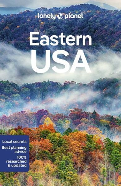 Lonely Planet Eastern USA - Travel Guide - Lonely Planet - Bøger - Lonely Planet Global Limited - 9781788684194 - 12. august 2022