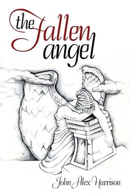 Cover for John Alex Harrison · Fallen Angel (Book) (2020)