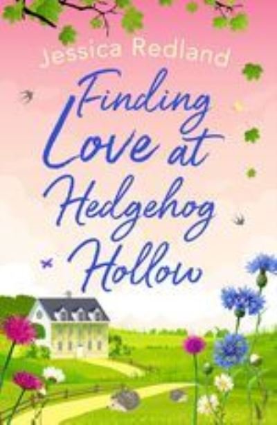 Cover for Jessica Redland · Finding Love at Hedgehog Hollow: An emotional heartwarming read you won't be able to put down - Hedgehog Hollow (Paperback Book) [Large type / large print edition] (2020)
