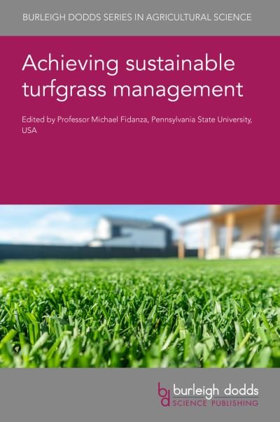 Cover for Achieving Sustainable Turfgrass Management - Burleigh Dodds Series in Agricultural Science (Innbunden bok) (2023)