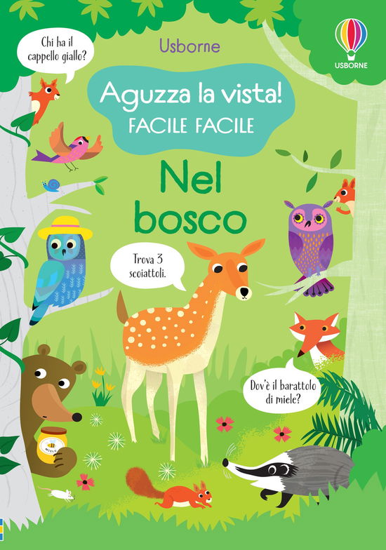 Cover for Kirsteen Robson · Nel Bosco. Aguzza La Vista! Facile Facile. Ediz. A Colori (Book)