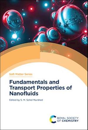 Cover for S. M. Sohel Murshed · Fundamentals and Transport Properties of Nanofluids (Book) (2022)