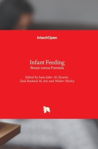 Cover for Isam Jaber Al-Zwaini · Infant Feeding: Breast versus Formula (Hardcover Book) (2020)