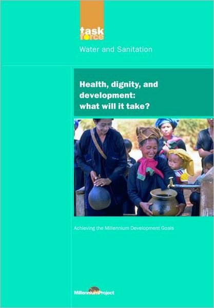 Cover for UN Millennium Project · UN Millennium Development Library: Health Dignity and Development: What Will it Take? (Paperback Bog) (2005)