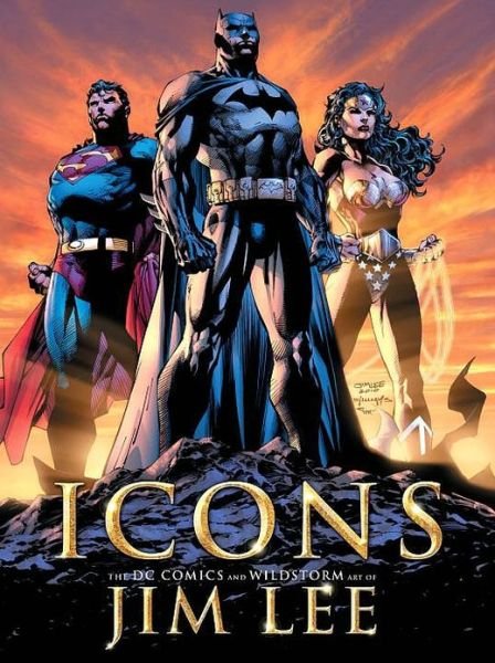 Cover for Jim Lee · Icons: The DC Comics and Wildstorm Art of Jim Lee (Hardcover bog) (2010)